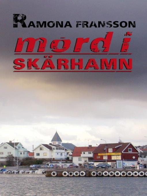 Titeldetaljer för Mord i Skärhamn av Ramona Fransson - Tillgänglig